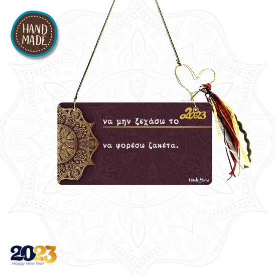 MANDALA LUCKY CHARM 2023 HANDMADE-SEMI WOODEN SIGN WITH MESSAGE